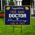 Personalized Graduation Yard Sign 2025, Graduate 2025, Class of 2025, Custom Doctor of Pharmacy Graduation 2025 Yard Sign with Metal H-Stake