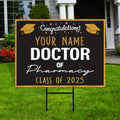 Personalized Graduation Yard Sign 2025, Graduate 2025, Class of 2025, Custom Doctor of Pharmacy Graduation 2025 Yard Sign with Metal H-Stake