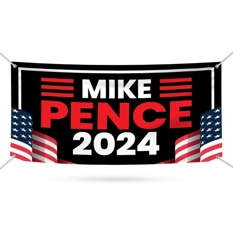 Mike Pence 2024 Banner Sign – Voila Print Inc