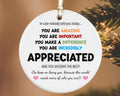 You Are Incredibly Appreciated Ornament, Affirmations Ceramic Keepsake