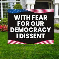 I Dissent Yard Sign - Resist Hate Lawn Sign, Anti-Trump Sign, Resist Racism, Resist Fascism Yard Sign with Metal H-Stake