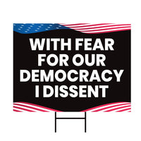 I Dissent Yard Sign - Resist Hate Lawn Sign, Anti-Trump Sign, Resist Racism, Resist Fascism Yard Sign with Metal H-Stake