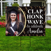 Personalized Graduation Yard Sign 2025 with Photo - Grad Sign, Class of 2025, Custom “Clap, Honk, Wave Celebration Sign with Metal H-Stake