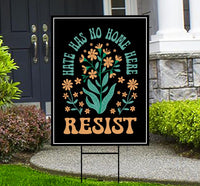 Resist Yard Sign - Resist Hate Lawn Sign, Anti-Trump Sign, Pro Women's Rights, Resist Racism, Resist Fascism Yard Sign with Metal H-Stake