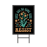 Resist Yard Sign - Resist Hate Lawn Sign, Anti-Trump Sign, Pro Women's Rights, Resist Racism, Resist Fascism Yard Sign with Metal H-Stake