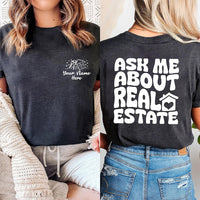Ask Me About Real Estate Short Sleeve T-Shirt, Two-Sided