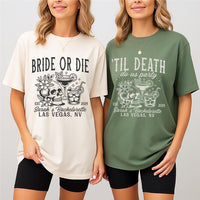 Bride or Die Short Sleeve T-Shirt