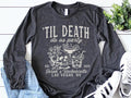 Bride or Die Long Sleeve Shirt