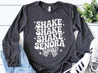Shake Shake Shake Senora Long Sleeve Shirt