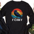 Retro F-Caw-F Crow Long Sleeve Shirt