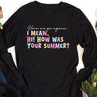 Here We Go Again Long Sleeve Shirt