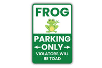 Frog Parking Only Aluminum Sign - Novelty Rust Free Aluminum Sign Decor, Weather/Fade Resistant, Easy Mounting Parking Only Metal Sign