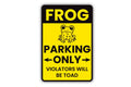 Frog Parking Only Aluminum Sign - Novelty Rust Free Aluminum Sign Decor, Weather/Fade Resistant, Easy Mounting Parking Only Metal Sign