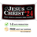 Jesus Christ 24 Only Jesus Can Save This Nation Banner Sign - 13 oz Waterproof Election 2024, Jesus 2024 Vinyl Banner With Metal Grommets