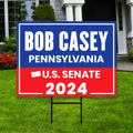 Bob Casey Jr. US Senate Yard Sign - Coroplast US Senate Election Pennsylvania 2024 Race Red White & Blue Yard Sign with Metal H-Stake