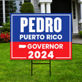 Pedro Pierluisi For Puerto Rico Governor Yard Sign - Coroplast 2024 Governor Elections Race Red White & Blue Yard Sign with Metal H-Stake