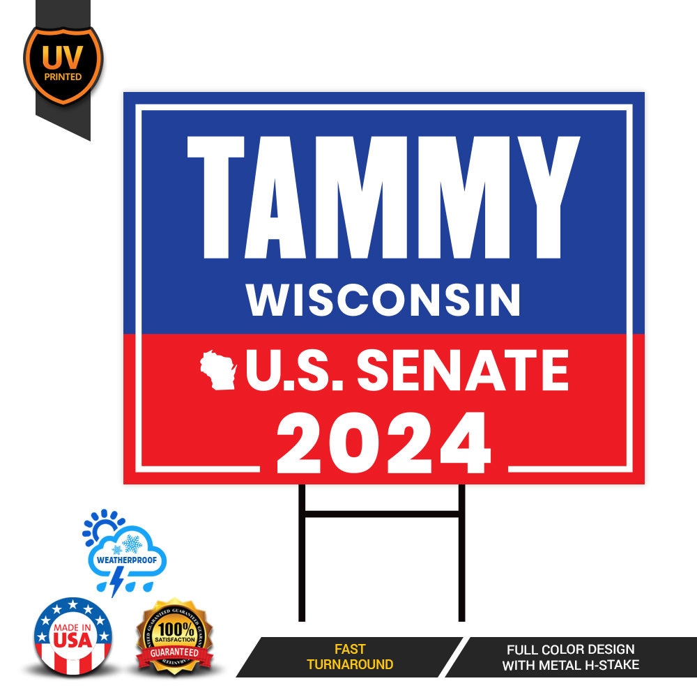 a sign that says, tammy wisconsin, u s senate 202