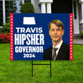 Travis Hipsher For North Dakota Governor Yard Sign - Coroplast 2024 Governor Elections Race Red White & Blue Yard Sign with Metal H-Stake