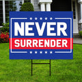 Trump 2024 Yard Sign - Coroplast Never Surrender 2024, Donald Trump For President 2024 Take America Back Yard Sign with Metal H-Stake
