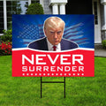 Trump 2024 Yard Sign - Coroplast Never Surrender 2024, Donald Trump For President 2024 Take America Back Yard Sign with Metal H-Stake