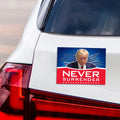 Never Surrender 2024 Magnet, Take America Back, Trump For President 2024 Car Magnet, Trump Magnet, Trump 2024 Vehicle Magnet, 6