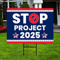 Stop Project 2025 Yard Sign - Coroplast Vote Democrat Lawn Sign, Election Sign, Vote Blue Save Democracy Yard Sign with Metal H-Stake