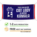 Kamala Harris 2024 Banner Sign, 13 Oz Harris For President 2024, Childless Cat Ladies Election 2024, Harris Vinyl Banner with Metal Grommets