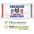 Kamala Harris 2024 Banner Sign, 13 Oz Harris For President 2024, Childless Dog Ladies Election 2024, Harris Vinyl Banner with Metal Grommets