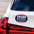 Trump 2024 Magnet - Take America Back - Trump Was Right About Everything, Trump is My President Car Magnet - Trump Magnet - Vehicle Magnet