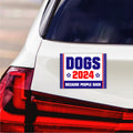 Dogs 2024 Because People Suck Car Magnet, Election 2024 Magnet, Red White & Blue Vehicle Magnet - 6