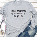 This Mummy Belongs Long Sleeve Shirt