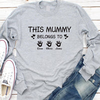 This Mummy Belongs Long Sleeve Shirt