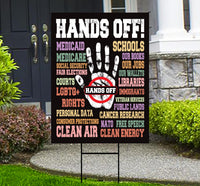 Hands Off Protest Yard Sign - Resist Hate Lawn Sign, Anti-Trump Sign, Resist Racism, Resist Fascism Yard Sign with Metal H-Stake