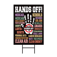 Hands Off Protest Yard Sign - Resist Hate Lawn Sign, Anti-Trump Sign, Resist Racism, Resist Fascism Yard Sign with Metal H-Stake