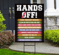Hands Off Protest Yard Sign - Resist Hate Lawn Sign, Anti-Trump Sign, Resist Racism, Resist Fascism Yard Sign with Metal H-Stake