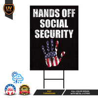 Hands Off Social Security Yard Sign - Resist Hate Lawn Sign, Anti-Trump Sign, Resist Racism, Resist Fascism Yard Sign with Metal H-Stake