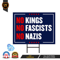 No Kings No Fascists No Nazis Yard Sign - Resist Hate Lawn Sign, Anti-Trump, Resist Racism, Resist Fascism Yard Sign with Metal H-Stake