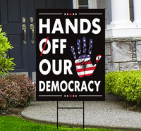 Hands Off Our Democracy Yard Sign - Resist Hate Lawn Sign, Anti-Trump Sign, Resist Racism, Resist Fascism Yard Sign with Metal H-Stake