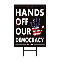 Hands Off Our Democracy Yard Sign - Resist Hate Lawn Sign, Anti-Trump Sign, Resist Racism, Resist Fascism Yard Sign with Metal H-Stake