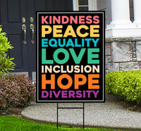Kindness Equality Hope Yard Sign - Resist Hate Lawn Sign, Anti-Trump Sign, Resist Racism, Resist Fascism Yard Sign with Metal H-Stake