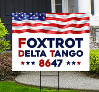 Foxtrot Delta Tango 8647 Yard Sign - Resist Hate Lawn Sign, Anti-Trump Sign, Resist Racism, Resist Fascism Yard Sign with Metal H-Stake