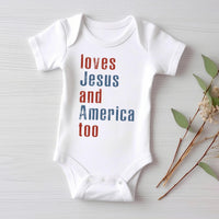 Loves Jesus and America Too Baby Shirt, Onesie, Baby Bodysuit, Toddler Sweatshirt - Patriotic Religious Outfit, Christian Baby Gift USA