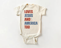 Loves Jesus and America Too Onesie, Baby Bodysuit, Baby Shirt, Toddler Sweatshirt - Patriotic Religious Outfit, Christian Baby Gift USA