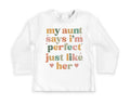 My Aunt Says I'm Perfect Onesie, Baby Bodysuit, Baby Shirt, Toddler Sweatshirt - Auntie's Bestie Boho Outfit, Baby Gift, Auntie's Favorite