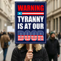 Tyranny Is at the Door Protest Sign, Anti-Trump Resistance, Political Activist Poster