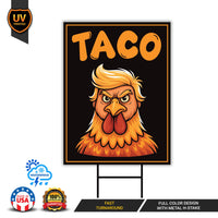Let's Go Taco Trump Always Chickens Out Protest Yard Sign - Resist Hate, Anti-Trump, Resist Racism, Resist Fascism Sign with Metal H-Stake