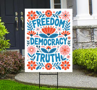 Freedom Democracy Truth Protest Yard Sign - Resist Hate Lawn Sign, Anti-Trump, Resist Racism, Resist Fascism Sign with Metal H-Stake