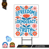 Freedom Democracy Truth Protest Yard Sign - Resist Hate Lawn Sign, Anti-Trump, Resist Racism, Resist Fascism Sign with Metal H-Stake