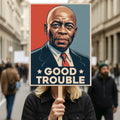John Lewis Good Trouble Protest Sign, Resist Hate, Anti-Trump, Resist Racism, Resist Fascism, Political Activist Poster Rally Sign