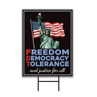 Freedom, Democracy, Tolerance, and Justice for All Protest Yard Sign - Anti-Trump, Resist Racism, Resist Fascism Sign with Metal H-Stake